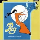 Peg: A Romantic New Musical by David Heneker, Ann Morrison, John Hewer, Julia Sutton, and Liza Sadovy