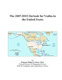 Revue ICON Group International, Inc.  / The 2007-2012 Outlook for Vodka in the United States