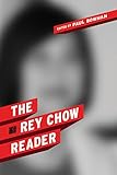 The Rey Chow reader