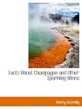 Facts About Champagne and Other Sparkling Wines