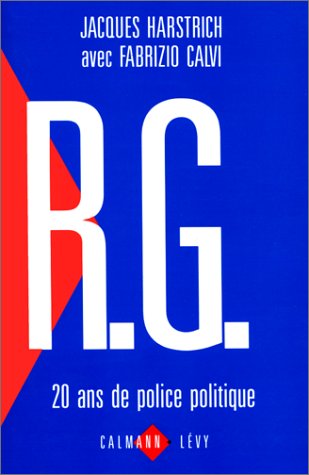 R.G. : 20 ans de police politique