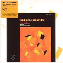 Getz/Gilberto Vol.1: Remastered