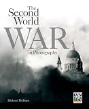 Imperial War Museum: The Second World War in Photographs