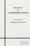 Foucault et la philosophie antique