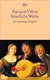 S&auml;mtliche Werke: Zweisprachige Ausgabe - Fran&ccedil;ois Villon