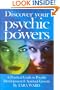 Discover Your Psychic Powers: A Practical Guide to Psychic Development & Spiritual Growth