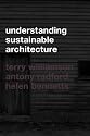 Understanding Sustainable Architecture