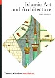 Islamic Art and Architecture (World of Art)