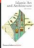 Islamic Art and Architecture (The World of Art)