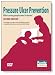 Pressure Ulcer Prevention - what caring people need to know (SECOND EDITION)