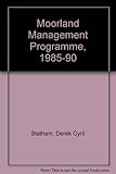 North York Moors moorland management programme, 1985-1990