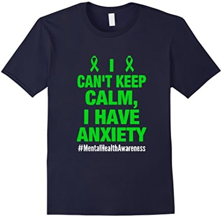 Men's Mental Health Awareness| I can't keep calm I have anxiety Medium Navy