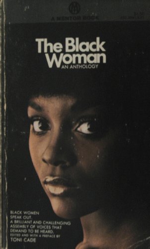The Black Woman: an Anthology, by Toni cade
