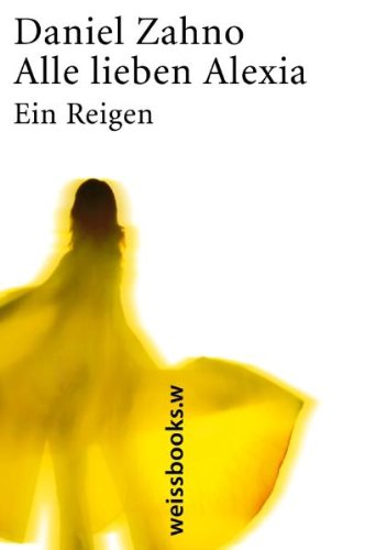 Produkt-Bild: Alle lieben Alexia: Ein Reigen