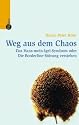 Weg aus dem Chaos: Das Hans-mein-Igel-Syndrom oder Die Borderline-St&ouml;rung verstehen