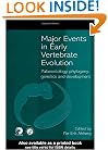 Major Events in Early Vertebrate Evolution (Systematics Association Special Volumes)