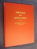 The road from Aston Cross : an industrial history, 1875-1975