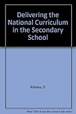 Delivering the National Curriculum : subjects for secondary schooling