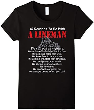 Women's Lineman Shirts - 10 Reasons To Be With a Lineman Large Black