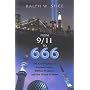 From 9/11 To 666: THE CONVERGENCE OF CURRENT EVENTS, BIBLICAL PROPHECY AND THE VISION OF ISLAM