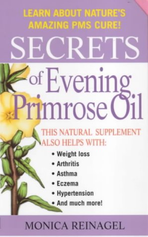 Image of: Secrets Of Evening Primrose Oil (Our Secrets Of...)