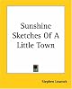Sunshine Sketches of a Little Town