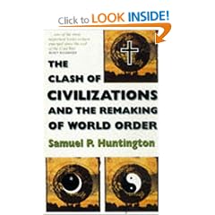 The Clash of Civilizations: And the Remaking of World Order