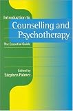 Introduction to Counselling and Psychotherapy: The Essential Guide (Counselling in Action)