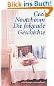 Die folgende Geschichte.