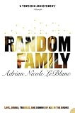 "Random Family - Love, Drugs, Trouble and Coming of Age in the Bronx" av Adrian Nicole LeBlanc