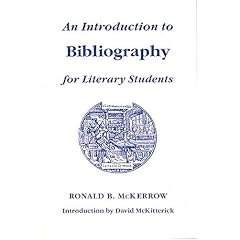 An Introduction to Bibliography for Literary Students (St. Paul's Bibliographies)