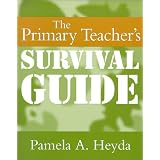 The Primary Teachers Survival Guide