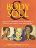 cover of Body and Soul: The Black Women's Guide to Physical Health and Emotional Well-being
