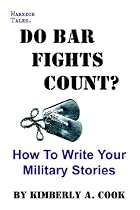 Do Bar Fights Count? How to Write Your Military Stories