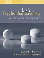 Basic Psychopharmacology for Counselors and Psychotherapists