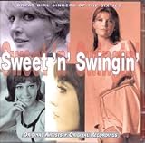 Sweet `n` Swingin` - Great Girl Singers of the Sixties