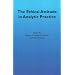 The Ethical Attitude in Analytic Practice