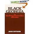 Black Georgia in the Progressive Era, 1900-1920 (Blacks in the New World) by  John Dittmer