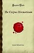 The Corpus Hermeticum (Forgotten Books)