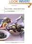 Olives, Anchovies, and Capers: The Secret Ingredients of the Mediterranean Table