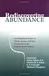 Rediscovering Abundance: Interdisciplinary Essays on Wealth, Income, And Their Distribution in the Catholic Social Tradition