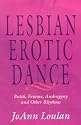 The Lesbian Erotic Dance: Butch, Femme, Androgyny and Other Rhythms