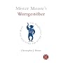 Mister Moore's Wortgest�ber: Ein Wegweiser durch die Sprachen der Welt