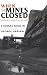 When the Mines Closed: Stories of Struggles in Hard Times