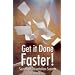 Get it Done Faster: Secrets of Dissertation Success