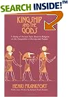 Kingship and the Gods: A Study of Ancient Near Eastern Religion as the Integration of Society and Nature (Oriental Institute Essays)