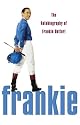 Frankie: The Autobiography of Frankie Dettori