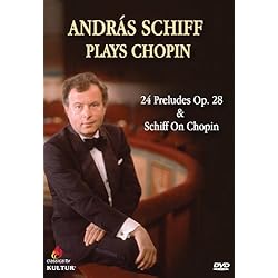 Andras Schiff Plays Chopin: 24 Preludes Op. 28 & Schiff On Chopin