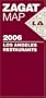 2006 Los Angeles Restaurants Map (Zagat Map: Los Angeles)