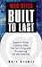 Web Sites Built to Last: Lessons from Leading E-commerce Sites on Creating Enduring Success on the Internet